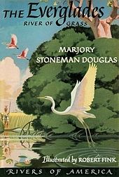 Color cover to The Everglades: River of Grass, a painted image of a large snowy egret taking off from the water in front of a large tree, a swath of sawgrass, and two roseate spoonbills in the background
