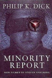 Minority Report by Philip K. Dick.jpg
