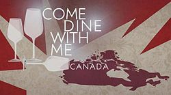 Come dine with me Canada.jpg