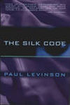 The Silk Code by Paul Levinson, 1999
