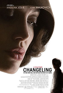On a white background , the top left of the poster is dominated by a woman's head looking down on a much smaller silhouette of a child in the bottom right corner. The woman is pale with prominent red lips and is wearing a brown cloche hat. Across the top of the poster are the names "Angelina Jolie" and "John Malkovich" in uppercase white. Adjacent to the child is the title, "Changeling" in uppercase black. Above are the words, "A true story" in uppercase red. Underneath is the tagline, in uppercase black: "To find her son, she did what no-one else dared."