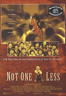 DVD cover divided into three panels. The first depicts a serious-looking young Chinese woman with braided hair; she is standing, surrounded by blurred faces. The second panel shows a group of laughing children, all looking forward. The third panel shows a seated laughing boy, surrounded by the words, Not One Less. Other writing on the cover says, "From Zhang Yimou, award-winning director of Raise the Red Lantern", and the tagline "In her village, she was the teacher. In the city, she discovered how much she had to learn."
