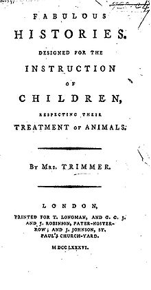 Page reads "Fabulous Histories. Designed for the Instruction of Children, Respecting their Treatment of Animals. By Mrs. Trimmer. London: Printed for T. Longman, and G. G. J. and S. Robinson, Pater-Noster-Row; and J. Johnson, St. Paul's Church-Yard. MDCCLXXXVI."