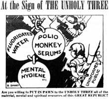Black-and-white political cartoon of a leering skull menacing a doll-holding little girl whose back is supported by an arm tagged "UNINFORMED PUBLIC". Nearby bones hold three large balls labeled "FLUORIDATED WATER", "POLIO MONKEY SERUMS", and "MENTAL HYGIENE etc." The cartoon is entitled "At the Sign of THE UNHOLY THREE", signed "B. SMART", and captioned "Are you willing to PUT IN PAWN to the UNHOLY THREE all of the material, mental, and spiritual resources of this GREAT REPUBLIC?"