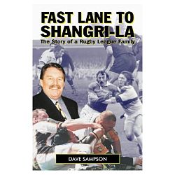 Fast Lane to Shangri-La; the story of a rugby league family.jpg