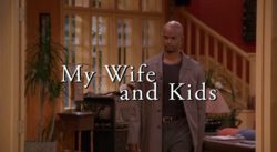 My Wife and Kids S01E01 Titlecard.png