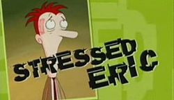 Stressed Eric series two title card.jpg