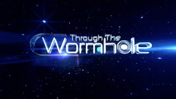 Through the Wormhole 2010 Intertitle.png