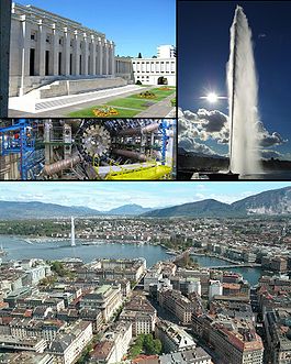 Geneva - Top left: Palace of Nations, Middle left: CERN Laboratory, Right: Jet d'Eau, Bottom: View over Geneva and the lake.